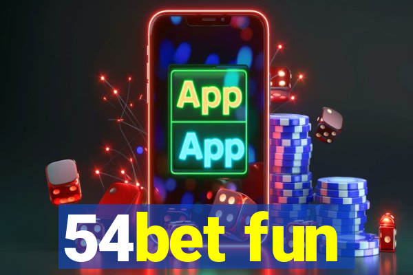 54bet fun